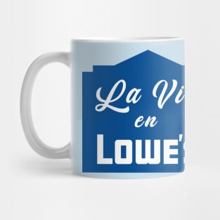 La Vie en Lowe's Mug